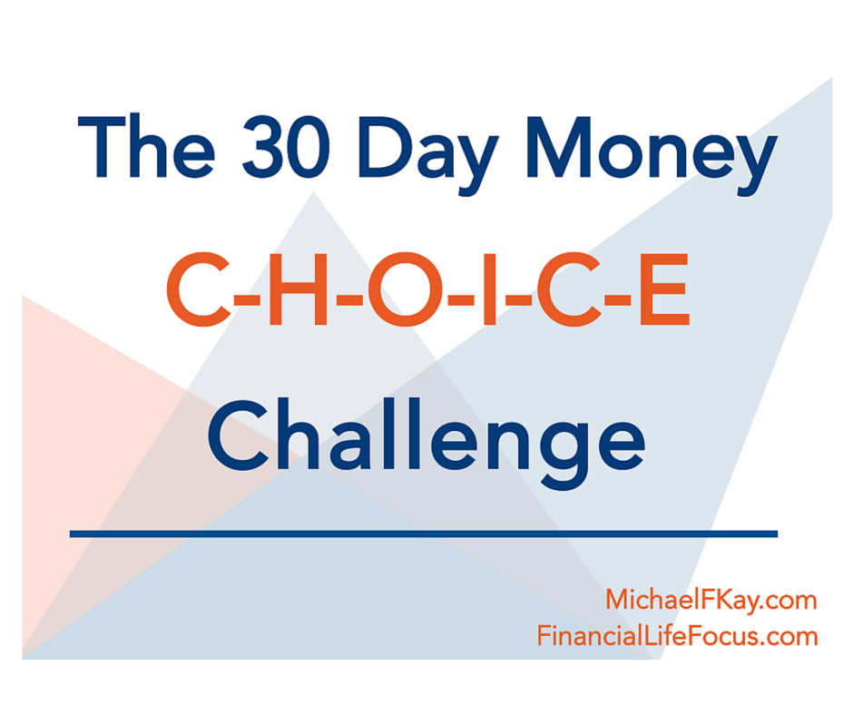 The 30-Day Money C-H-O-I-C-E Challenge